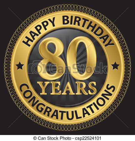 ... 80 years happy birthday congratulations gold label, vector.