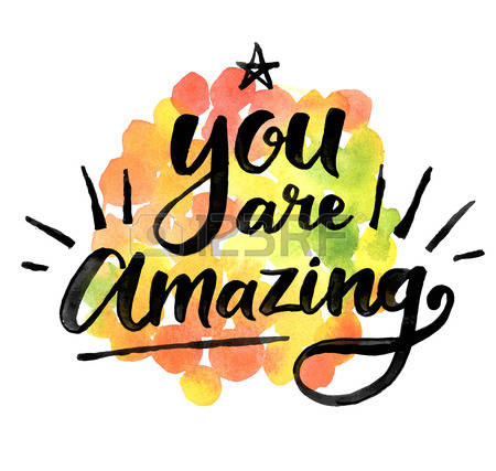 amazing: You are amazing. Hand drawn calligraphic inspiration quote on a watercolor background.