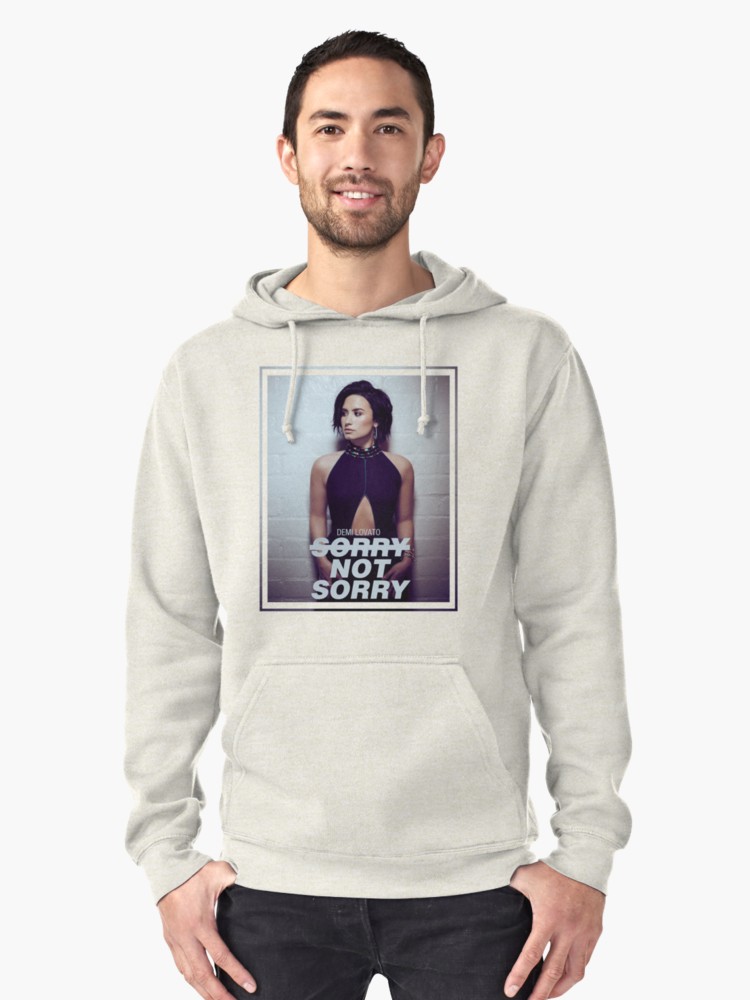 Demi Lovato Sorry Not Sorry Pullover Hoodie