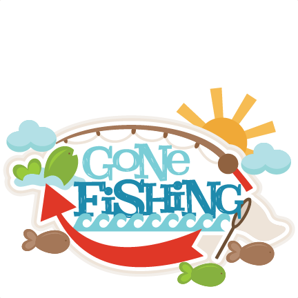 Gone Fishing Title SVG scrapbook cut file cute clipart files for .