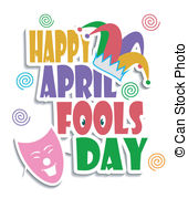 ... Happy April Fools day - An illustration of Happy April fools.