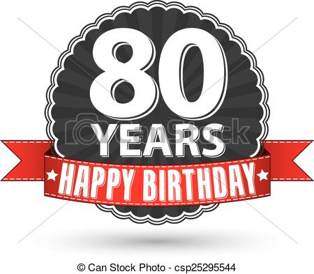 ... Happy birthday 80 years retro label with red ribbon, vector.