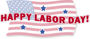 Happy Labor Day Everyone Have
