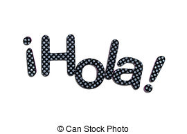 ... Hola lettering - A spanish hola banner made of rubber.