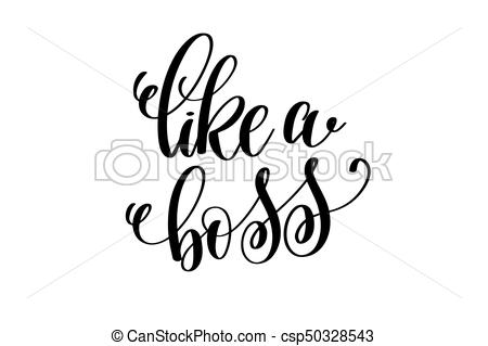 like a boss - hand written lettering positive quote - csp50328543