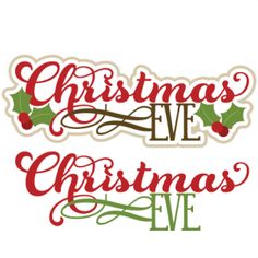 Merry Christmas Eve Clip Art. Christmas Eve Titles SVG .