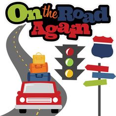 On The Road Again SVG . - Road Trip Clipart