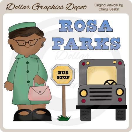 Rosa Parks Clip Art 1 00 Dollar Graphics Depot Quality