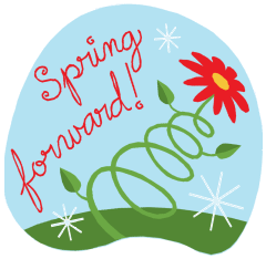 Reminder to Spring Forward .
