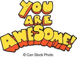 ... you are awesome cartoon sign - you are awesome freehand... ...